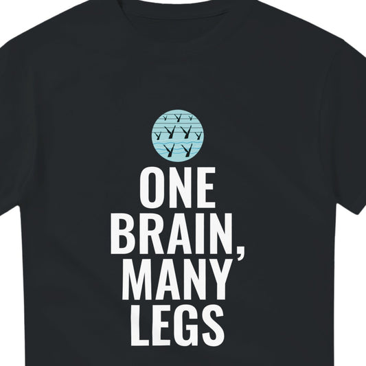 Black t-shirt with 'One Brain, Many Legs' text and graphic on a white background