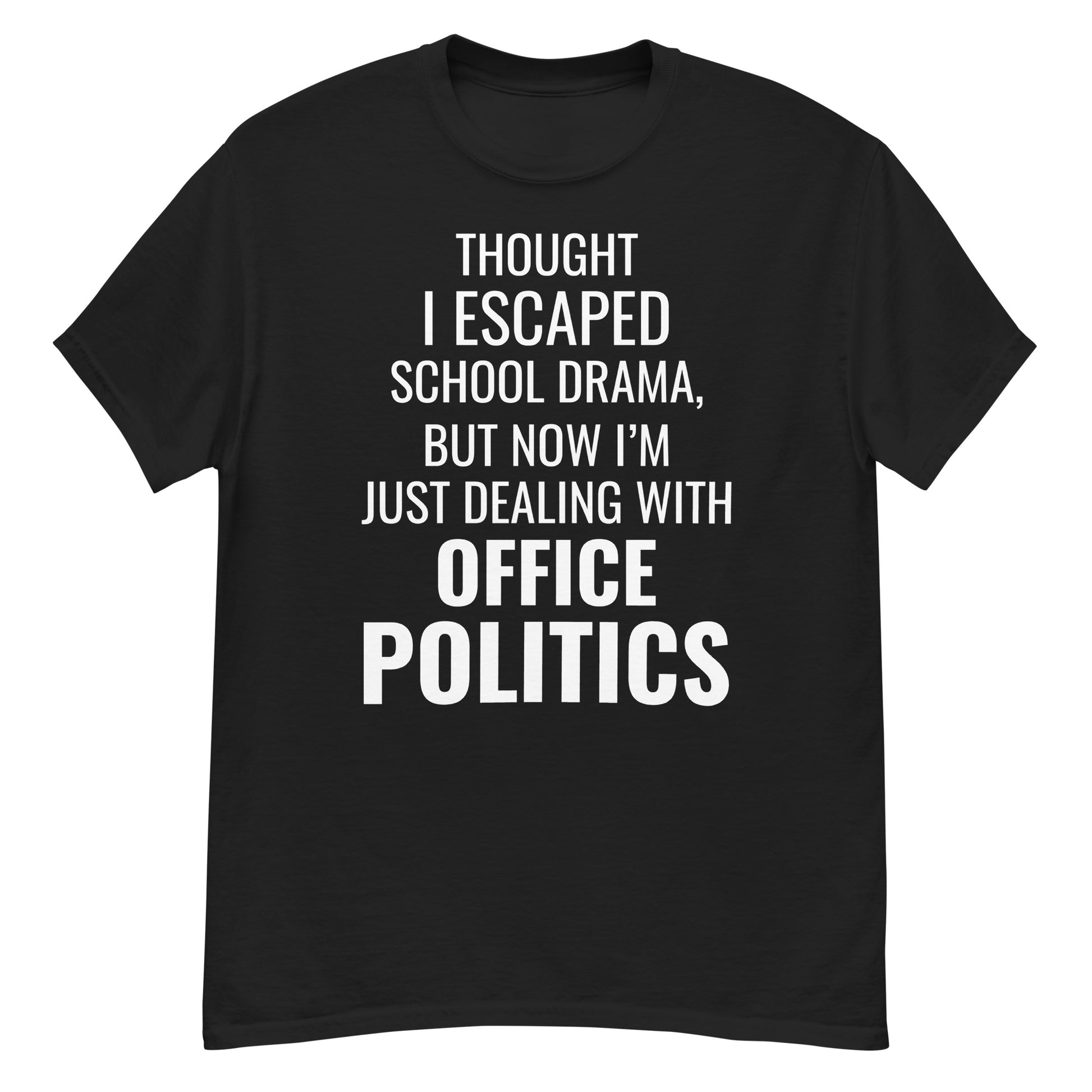 Office Humor T-Shirt