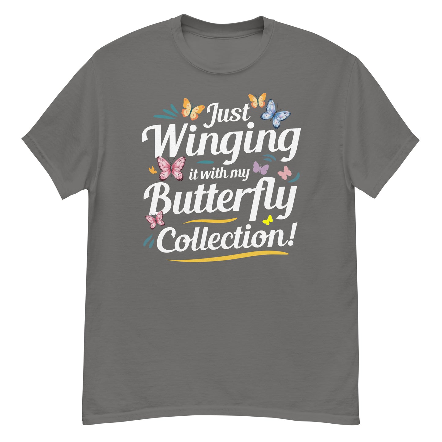 Just Winging It with My Butterfly Collection T-Shirt