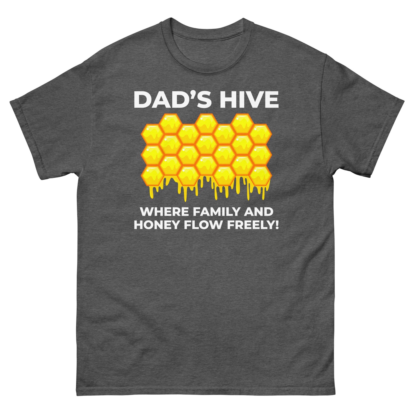 Honeybee Lover T-Shirt: Dad’s Hive – Where Family and Honey Flow Freely