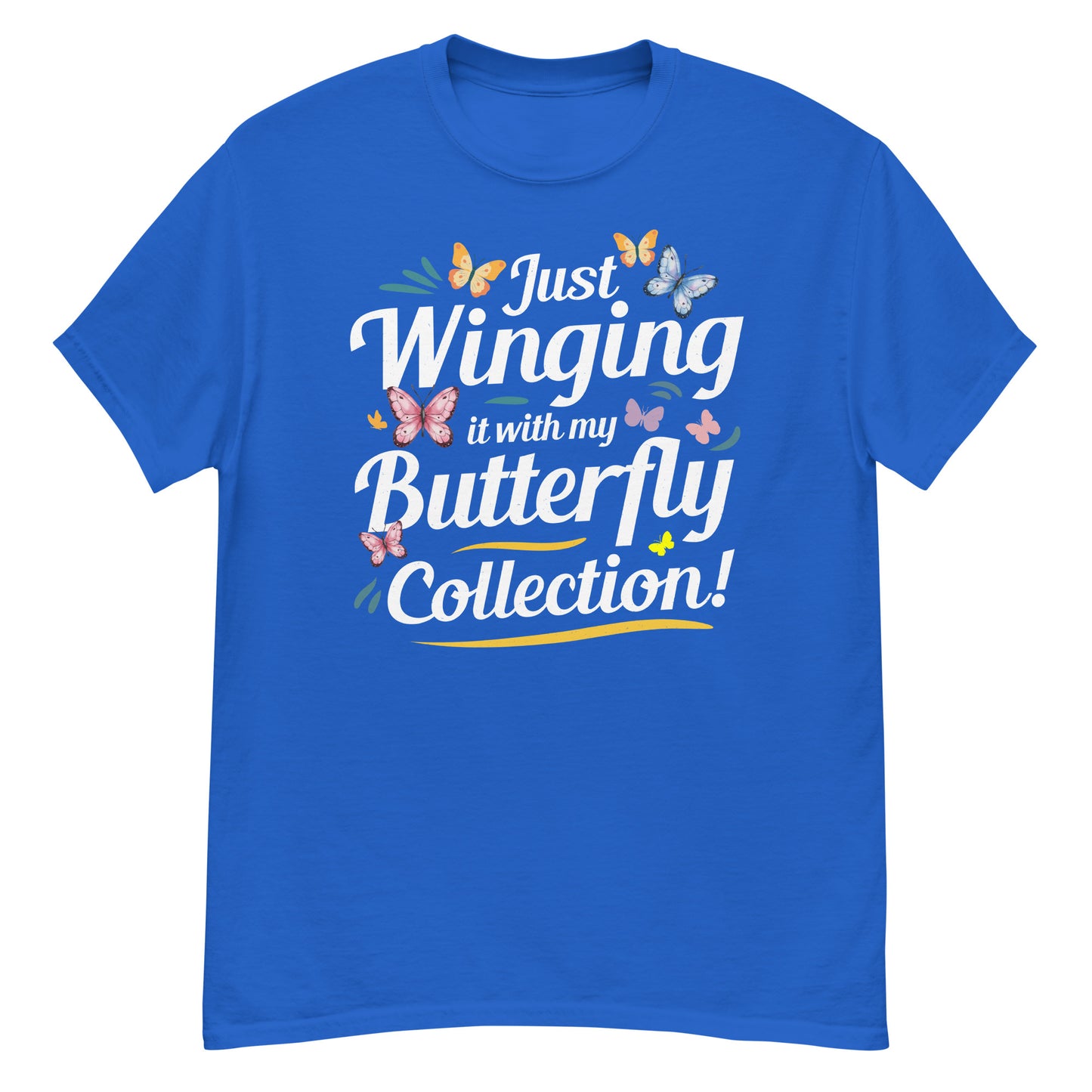 Just Winging It with My Butterfly Collection T-Shirt