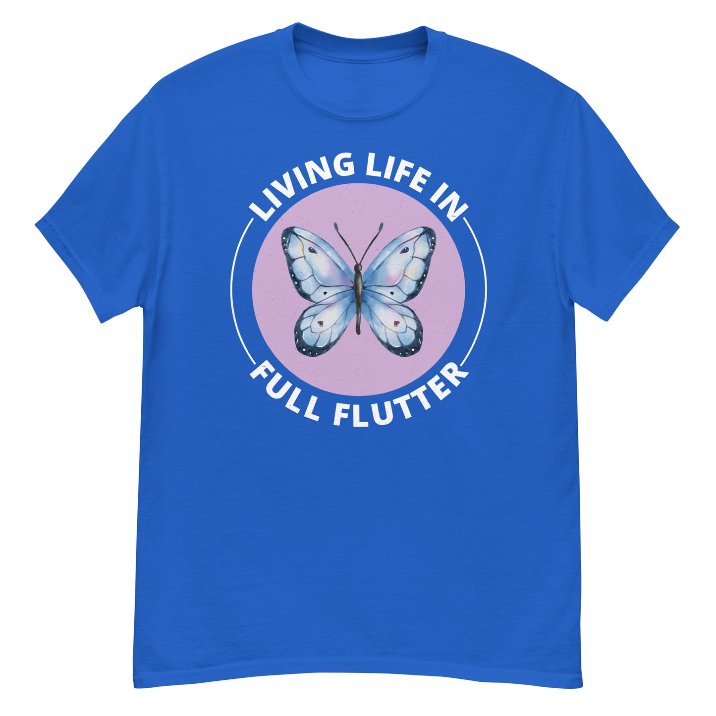 Living Life in Full Flutter Butterfly T-Shirt